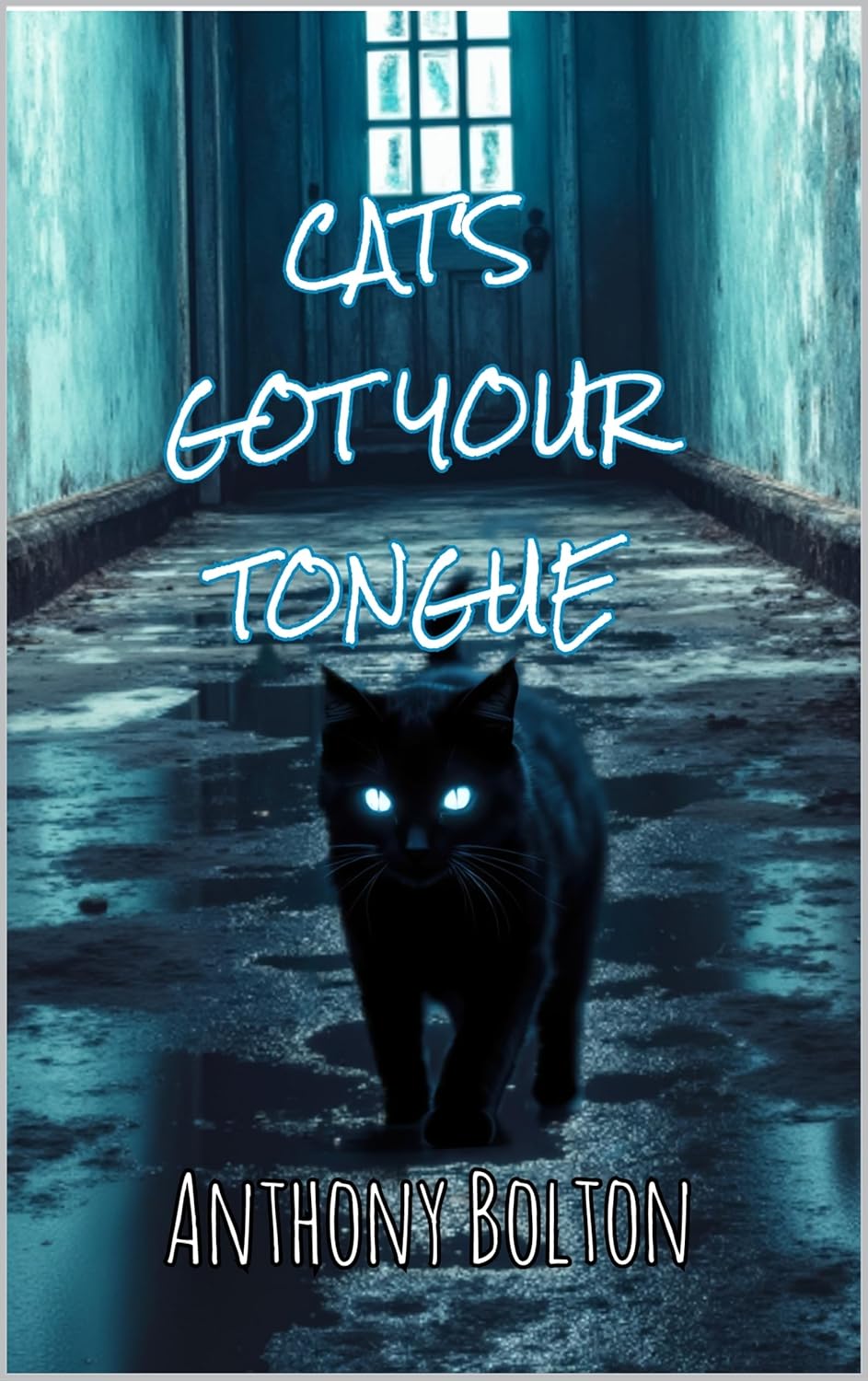 Cat's Got Your Tongue by Anthony Bolton